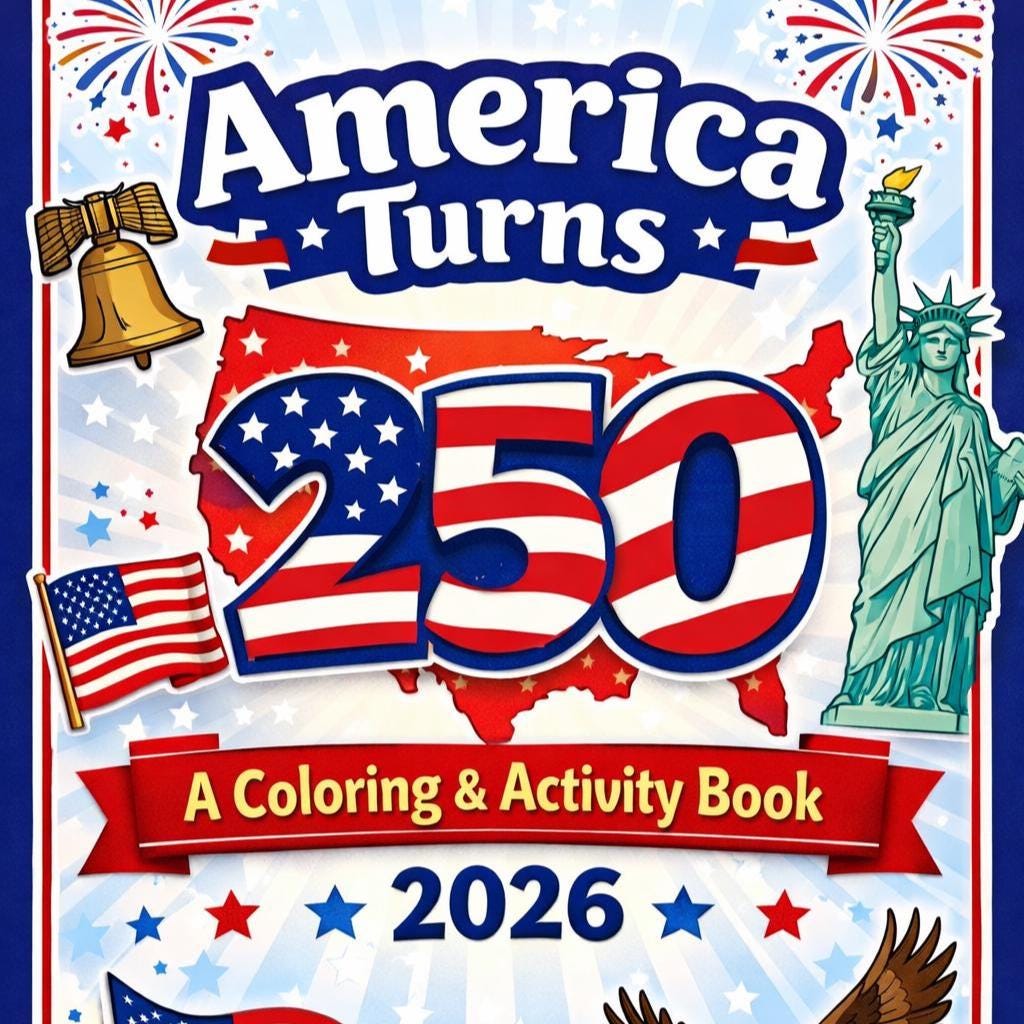 America Turns 250 Kids Activity Book | 2026 Printable Coloring & History Pages | Free Bonus